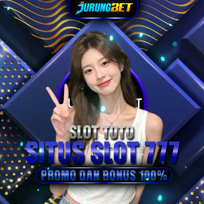 JURUNGBET : SITUS SLOT TOTO 777 BONUS 50 + 50 NEW MEMBER
